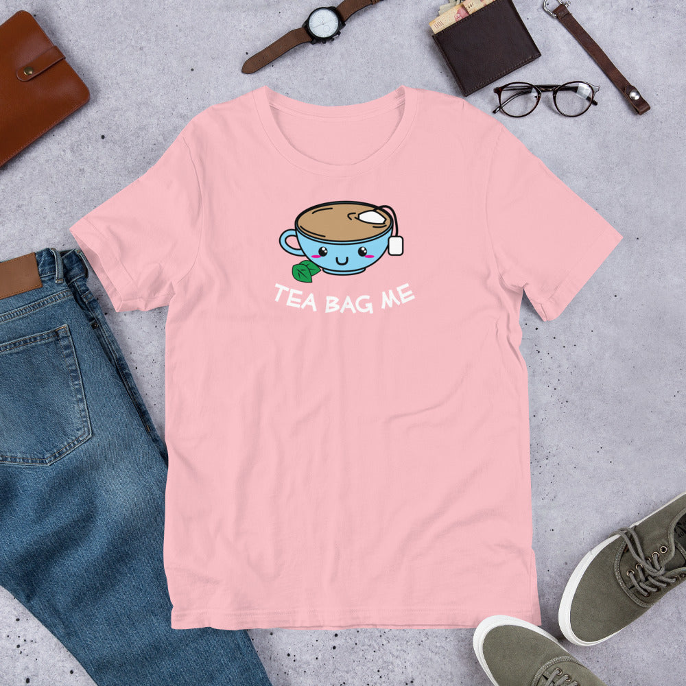Tea Bag Me - Funny Cute Kawaii Style Tea Cup Joke Unisex t-shirt