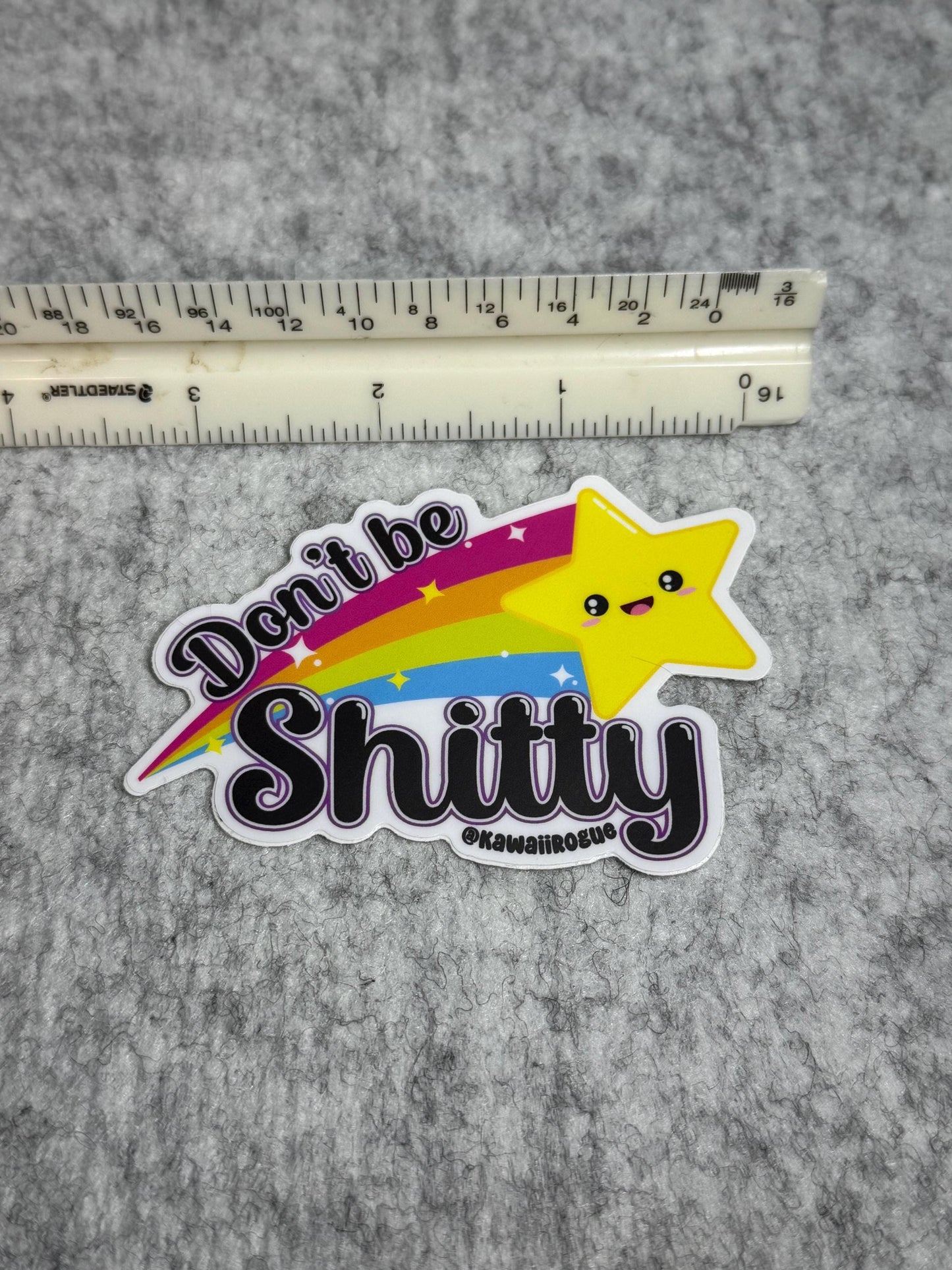 Don't Be Shitty Cute Kawaii Shooting Star Sticker - Funny Kawaii Style Happy Star Decal - Sticker for those that don't care - Dark Humor