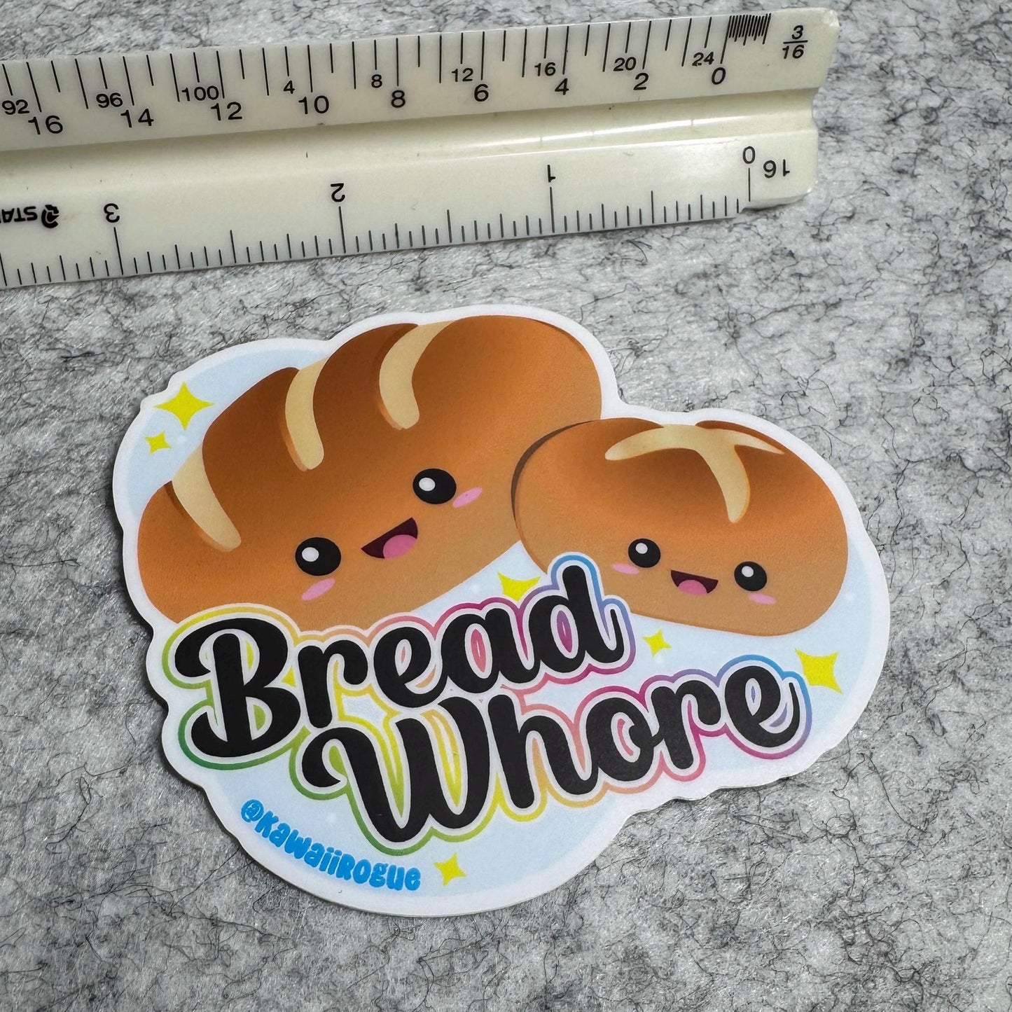 Bread Whore - Cute Kawaii Bread Lover Sticker - 3 inch sticker - Dark Humor Decal