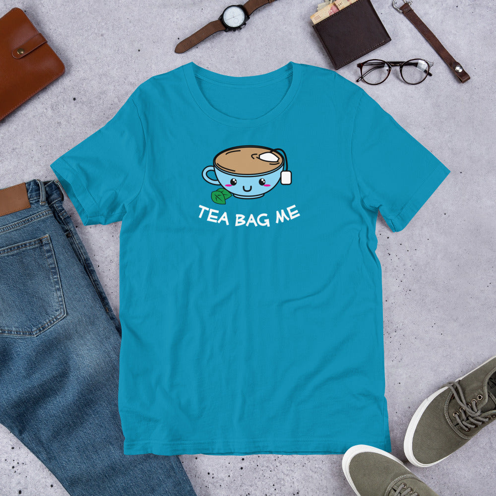 Tea Bag Me - Funny Cute Kawaii Style Tea Cup Joke Unisex t-shirt