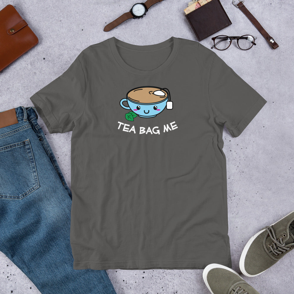 Tea Bag Me - Funny Cute Kawaii Style Tea Cup Joke Unisex t-shirt